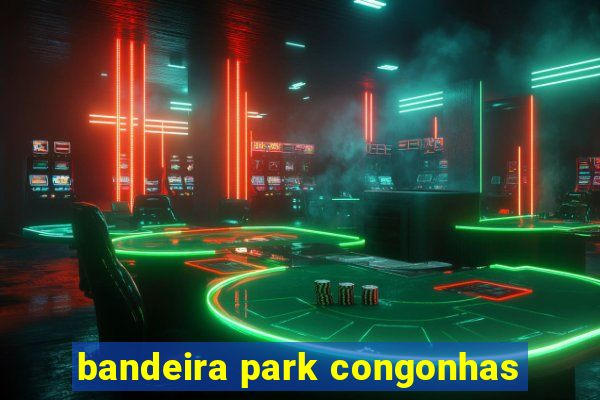 bandeira park congonhas